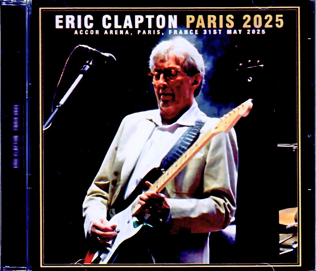 Eric Clapton/France 05.31.2025 Complete