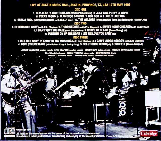 Jimmie Vaughan Eric Clapton, Robert Cray Jimmie Vaughan Eric Clapton Robert Cray/TX,USA 05.12.1995 Complete DAT Master Edition