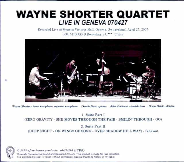 Wayne Shorter Quartet Danilo Perez, John Patitucci, Brian Blade Wayne Shorter/Switzerland 2007 Soundboard Edition