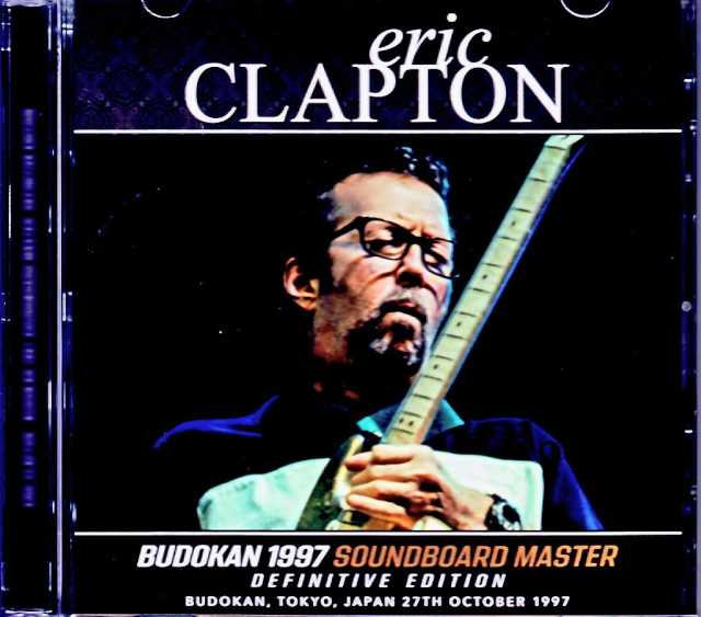 Eric Clapton/Tokyo,Japan 10.27.1997 Complete Soundboard Edition
