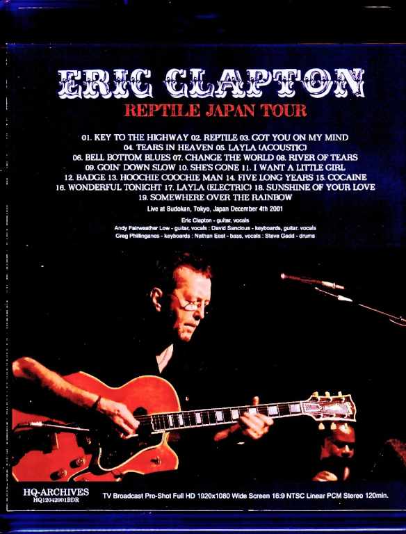 Eric Clapton / Tokyo, Japan 2001 Complete Multi-Cam Edition Blu-Ray Version