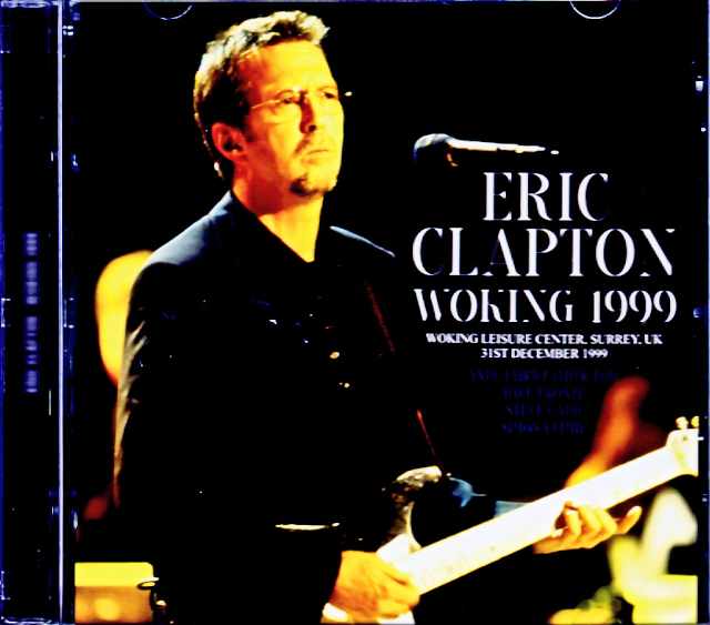 Eric Clapton/England,UK 12.31.1999 Complete Upgrade