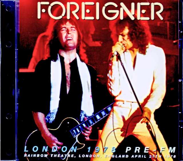 Foreigner / London, UK 04.27.1978 FM Broadcast Edition