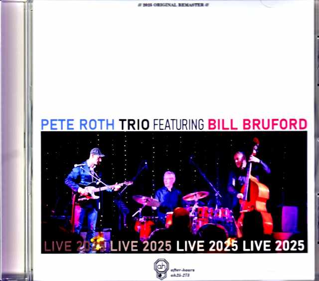 Pete Roth Trio Bill Bruford Pete Roth Bill Bruford/Tokyo,Japan 06.26.2025 Complete