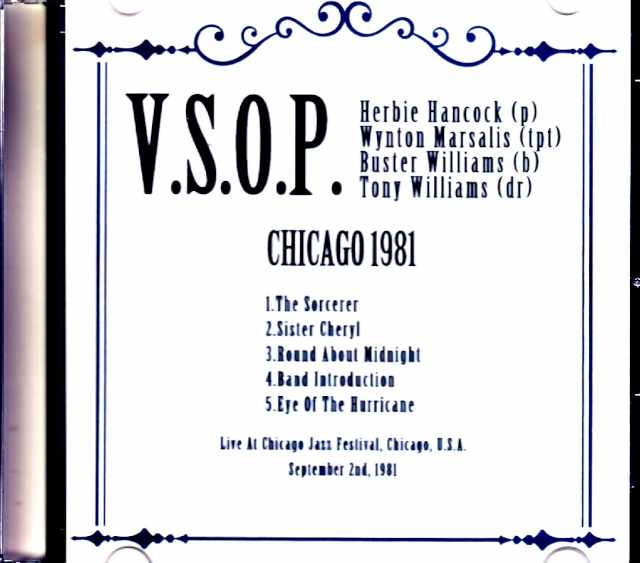 V.S.O.P. Herbie Hancock Quartet Wynton Marsalis, Tony Williams Herbie Hancock/IL, USA 9.2.1981