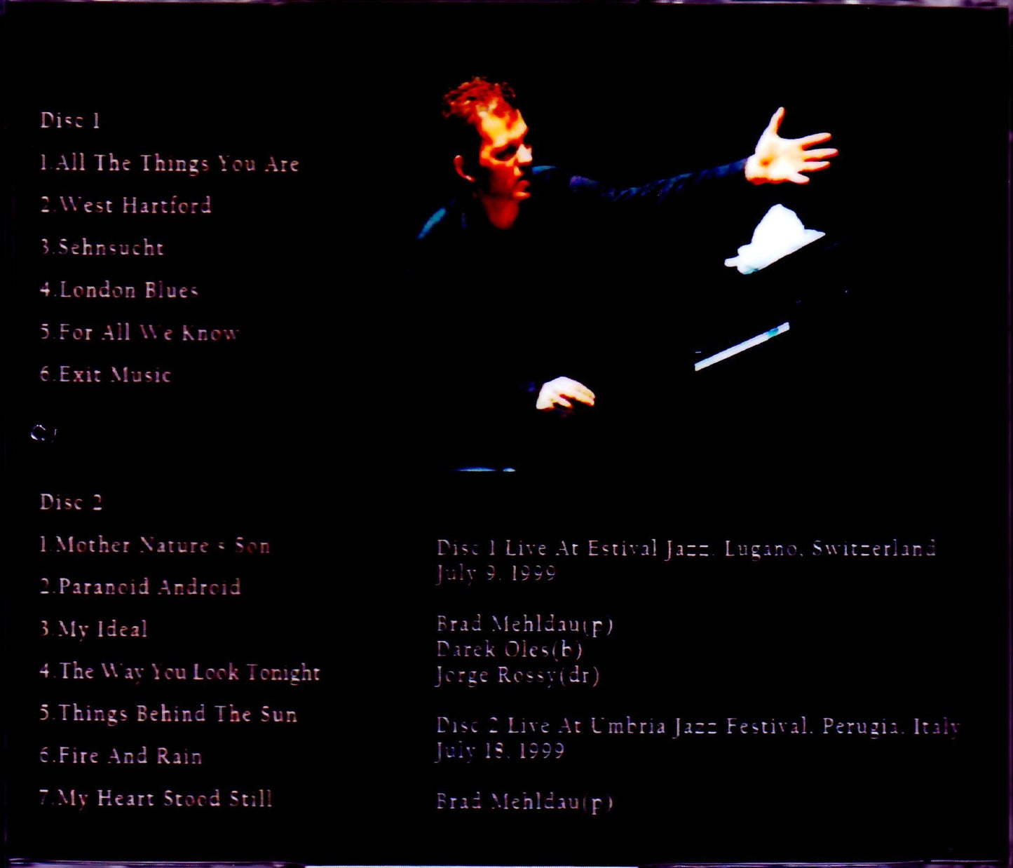 Brad Mehldou/Switerland 1999 & more