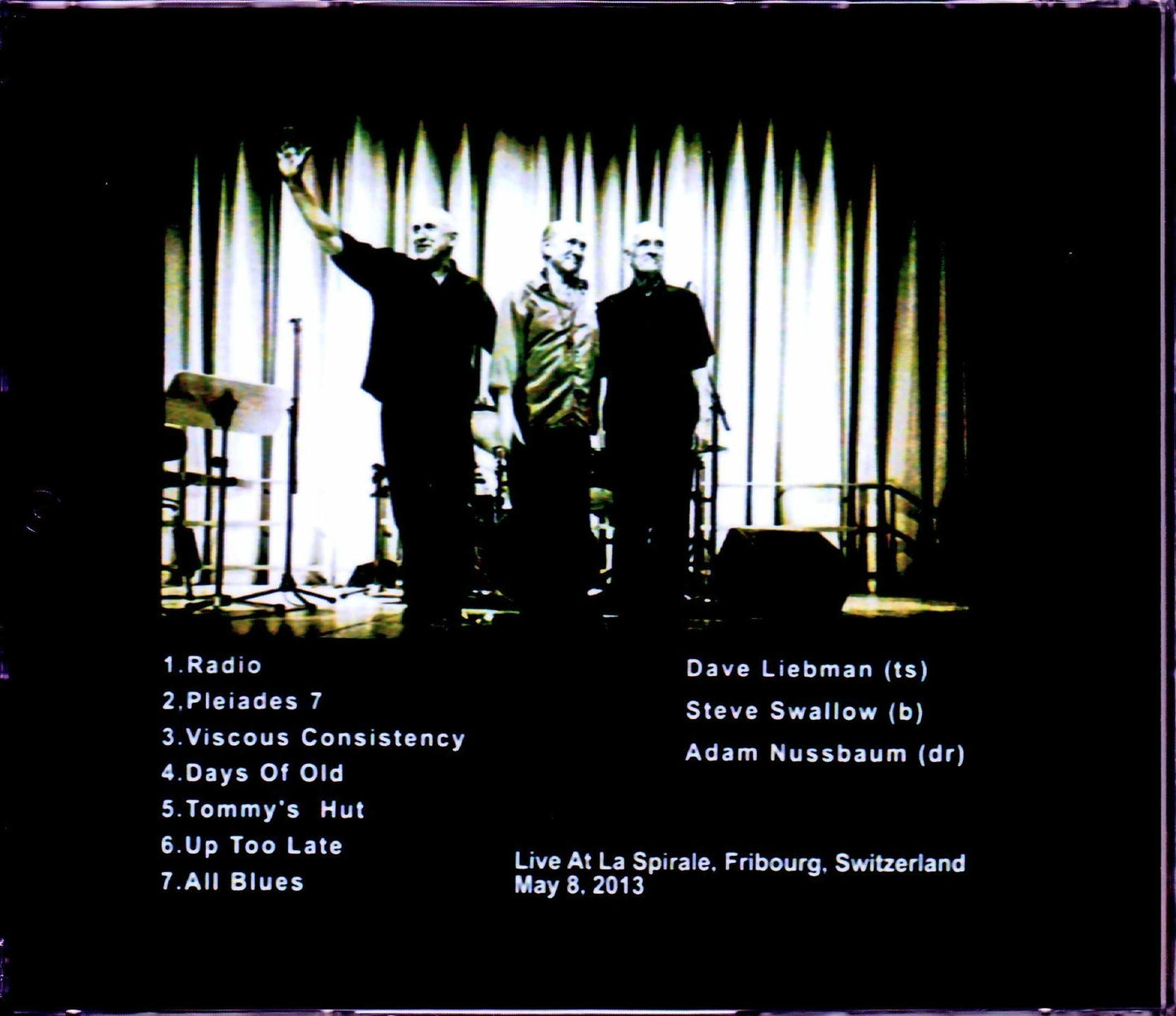 Dave Liebman,Steve Swallow,Adam Nussbaum/Switzerland 2013