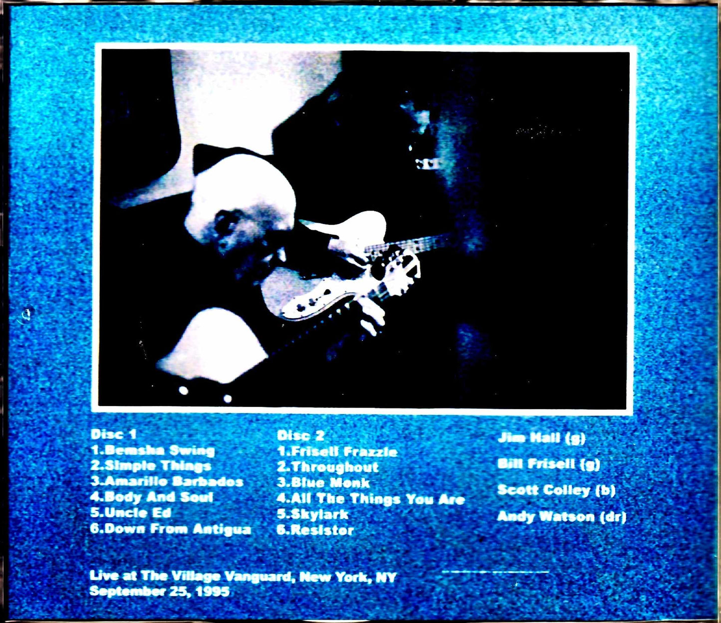 Jim Hall Trio Bill Frisell Jim Hall Bill Frisell/NY,USA 1995