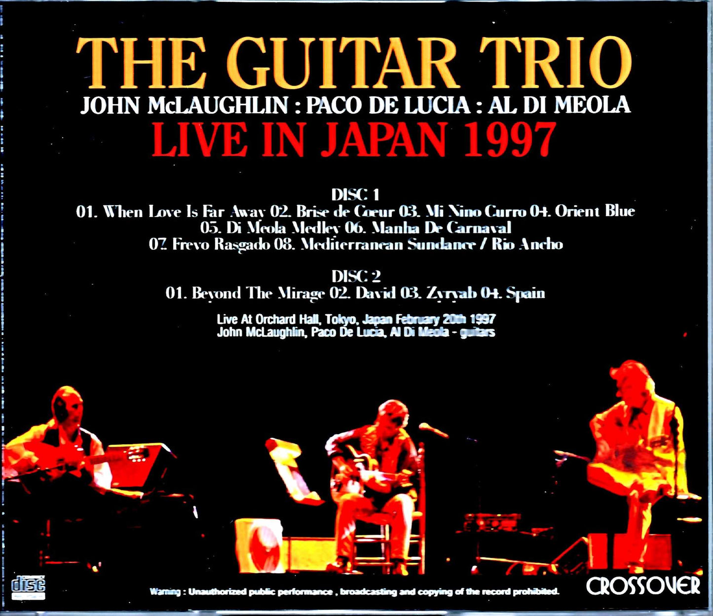 Guitar Trio John McLaughlin, Paco de Lucia, Al di Meola John McLaughlin Al di Meola Paco de Lucia/Tokyo,Japan 1997 Complete