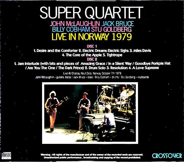 Super Quartet John McLaughlin, Jack Bruce, Billy Cobham John McLaughlin/Norway 1979