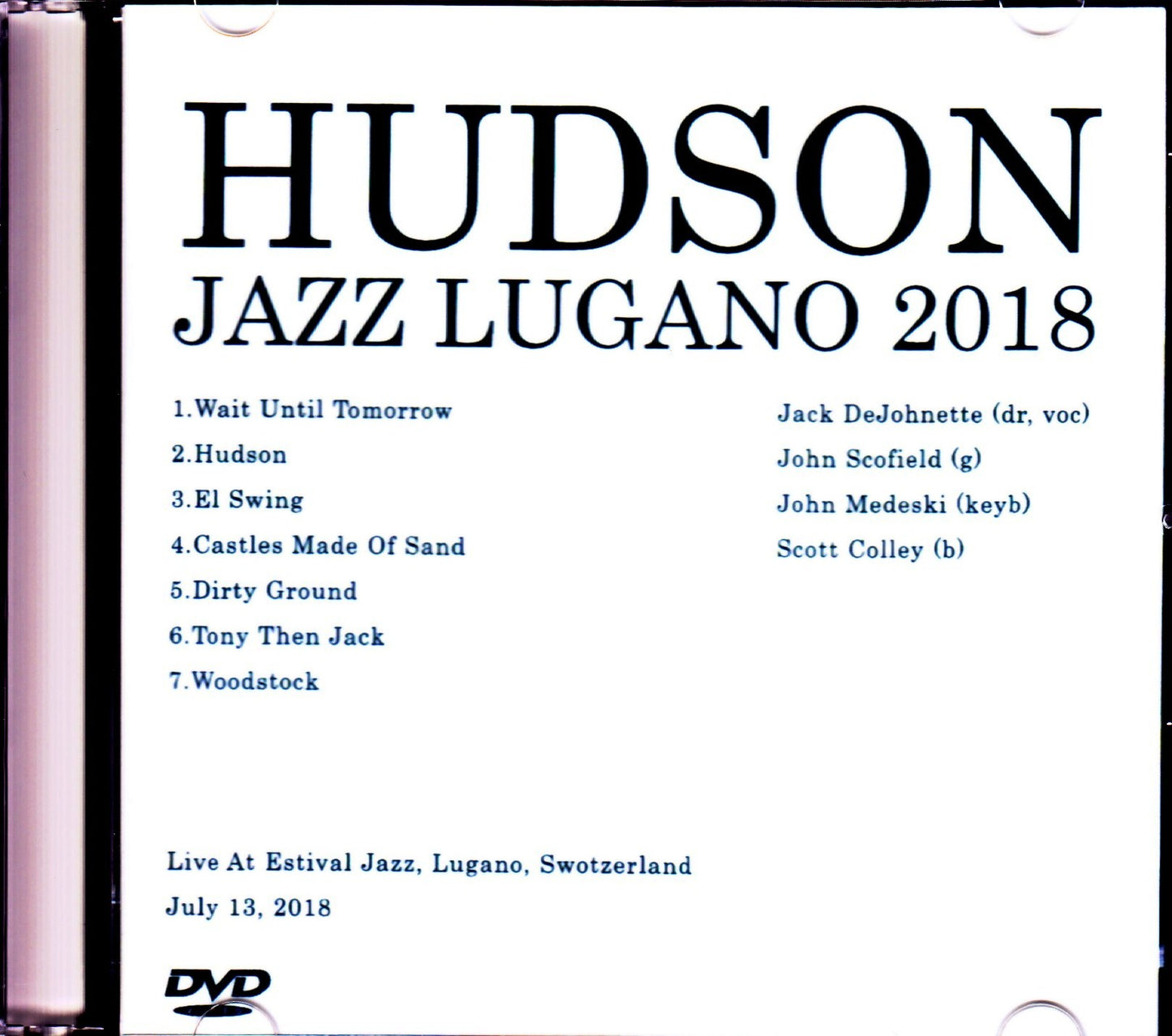 Hudson Jack DeJohnette,John Scofield,John Medeski,Scott Colley/Switerland 2018