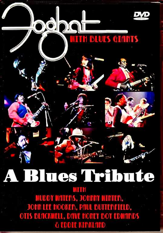 Foghat Muddy Waters, Johnny Winter, John Lee Hooker Foghat/NY, USA 1977