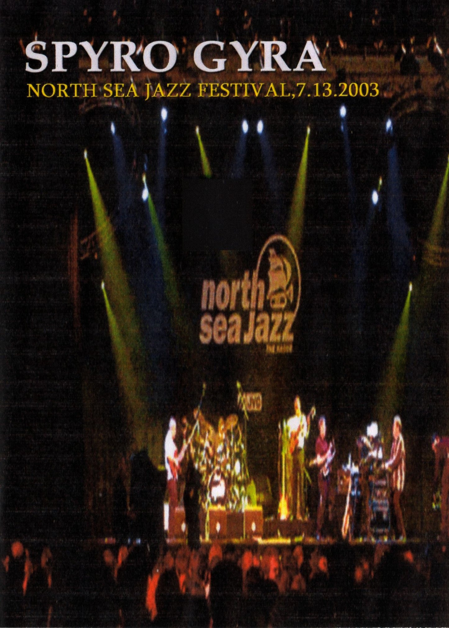 SPYRO GYRA/NORTH SEA JAZZ FESTIVAL,7.13.2003