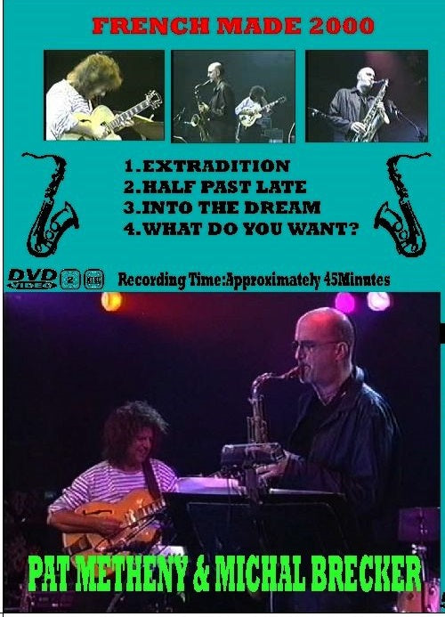 PAT METHENY AND MICHAEL BRECKER/FRENCH MADE 2000