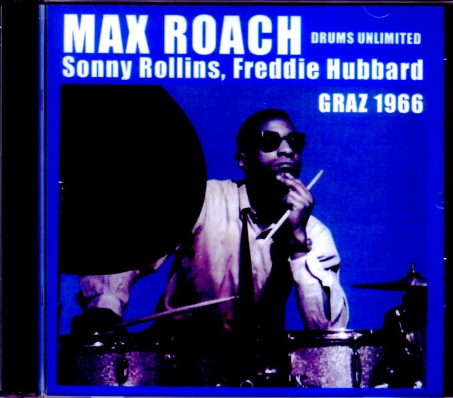 Max Roach, Sonny Rollins, Freddie Hubbard Max Roach/Austria 1966