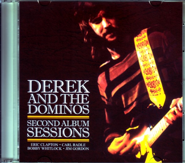 Derek and the Dominos Derek and the Dominos/Unreleased Second Album Sessions