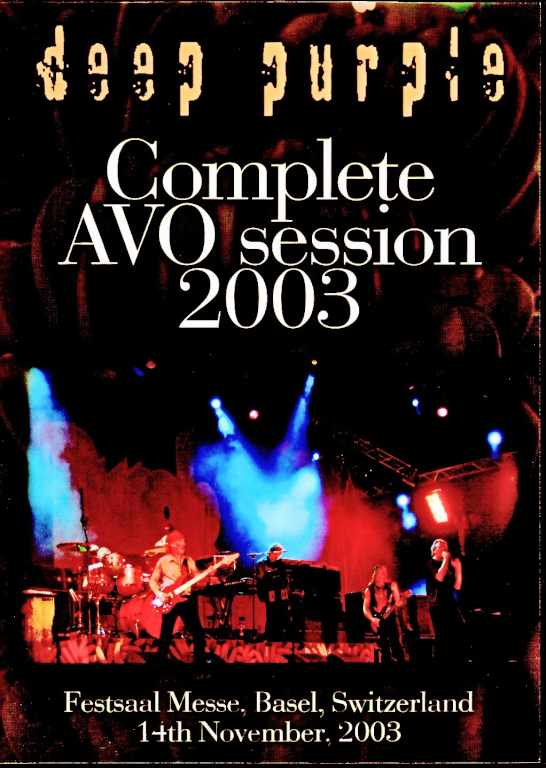 Deep Purple / Switzerland 11.14.2003 Complete Multi-Cam Edition