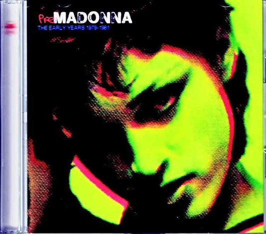 Madonna/Early Years 1979-1981 Remix and Remasters Original Compilation