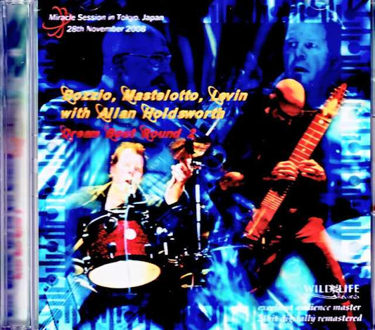 Allan Holdsworth Terry Bozzio, Pat Mastelotto, Tony Levin Allan Holdsworth/Tokyo, Japan 11.28.2008 Complete