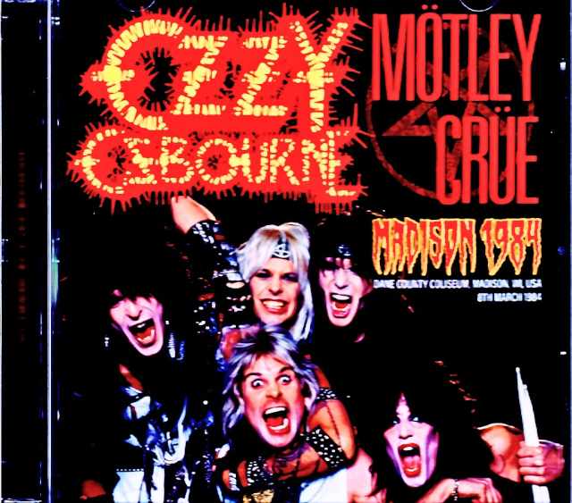 Ozzy Osbourne Motley Crue / WI,USA 03.08.1984 Complete