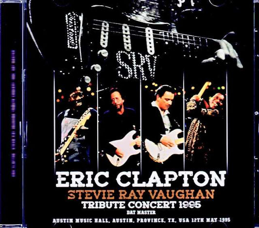 Eric Clapton Buddy Guy, Robert Cray, Jimmie Vaughan Eric Clapton/Tribute Concert Stevie Ray Vaughan TX,USA 5.12.1995 DAT Master Edition