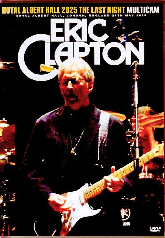 Eric Clapton/London,UK 05.24.2025 Complete Multi-Cam Edition