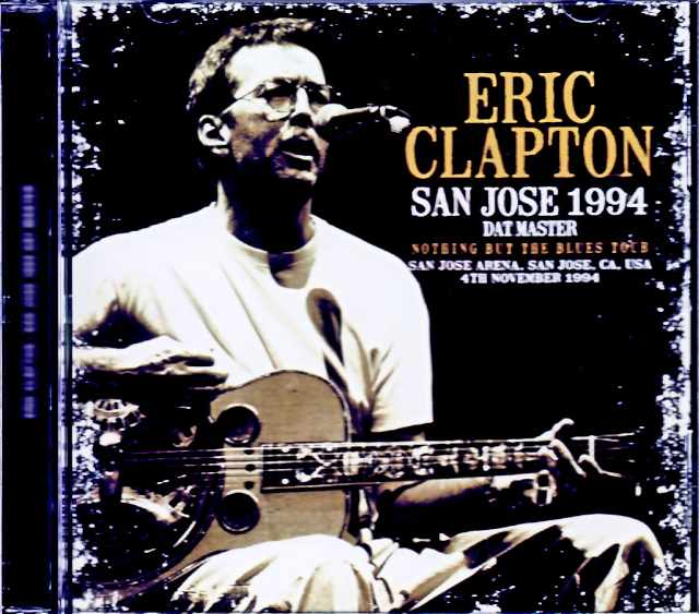 Eric Clapton / CA, USA 11.04.1994 Complete DAT Master Edition