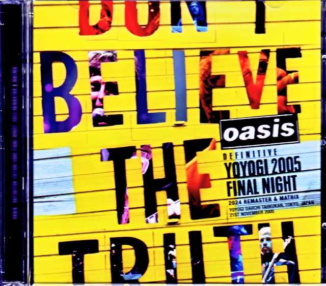 Oasis/Tokyo,Japan 11.21.2005 Remaster and Matrix of 3AUD Recordings