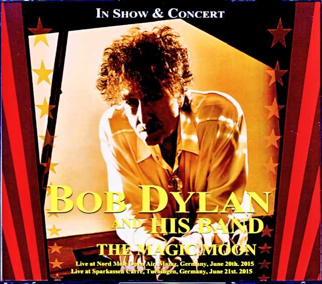 Bob Dylan and His Band Bob Dylan/Germany 2015 2Days Complete