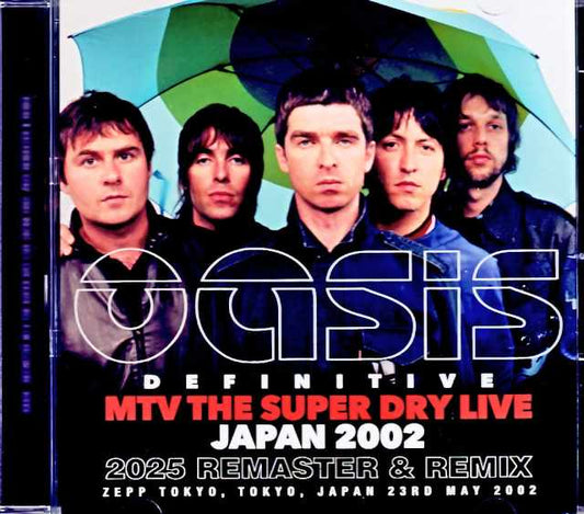 Oasis/Tokyo,Japan 2002 Complete Remaster & Remix Upgrade