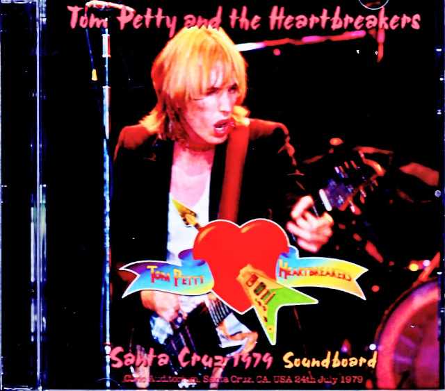Tom Petty and the Heartbreakers Tom Petty/CA,USA 07.24.1979 Soundboard Edition