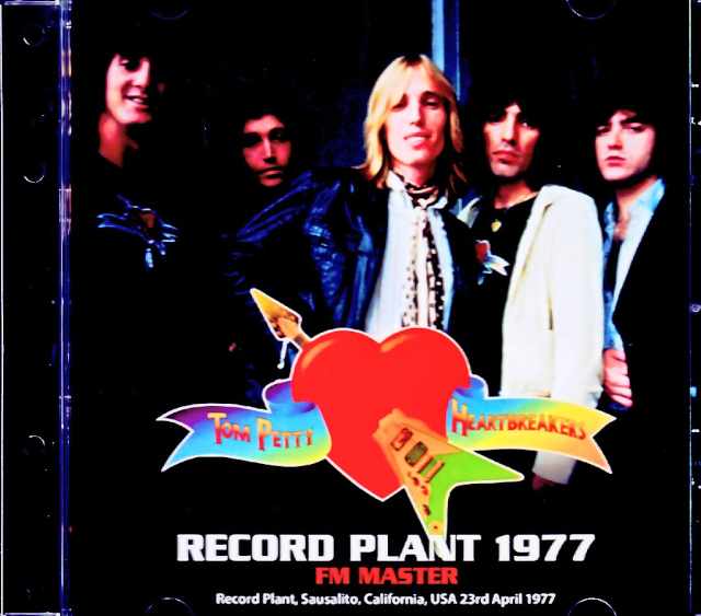 Tom Petty and the Heartbreakers Tom Petty/CA,USA 04.23.1977 FM Broadcast Edition