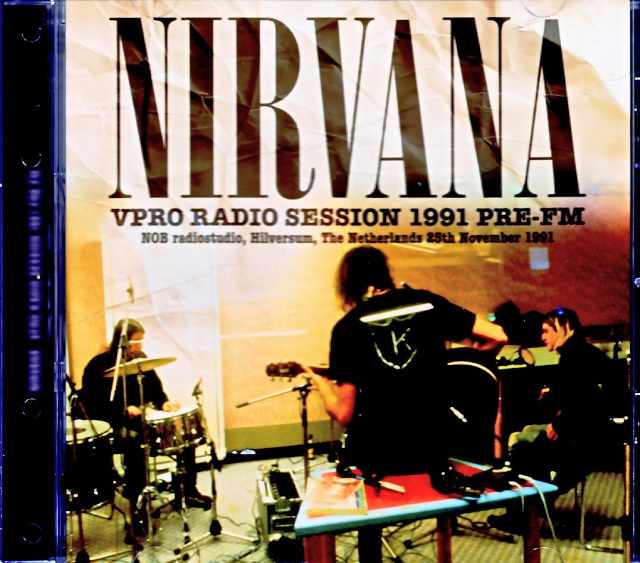 Nirvana/Netherlands 1991 Radio Studio Sessions