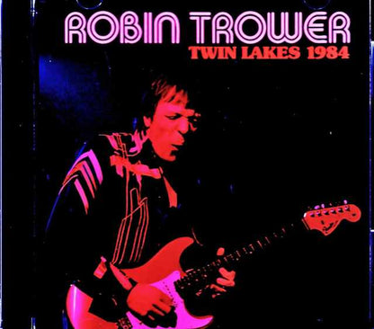 Robin Trower Robin Trower/WI,USA 11.16.1984 Complete Soundboard Edition