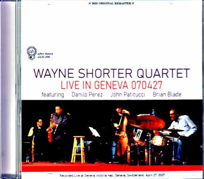 Wayne Shorter Quartet Danilo Perez, John Patitucci, Brian Blade Wayne Shorter/Switzerland 2007 Soundboard Edition