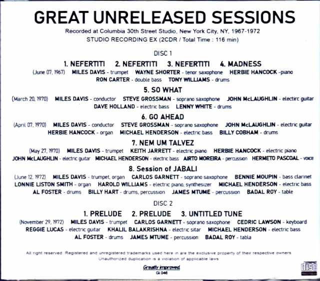 Miles Davis Wayne Shorter, Herbie Hancock, John McLaughlin, Keith Jarrett, Billy Cobham Miles Davis/Unreleased Sessions