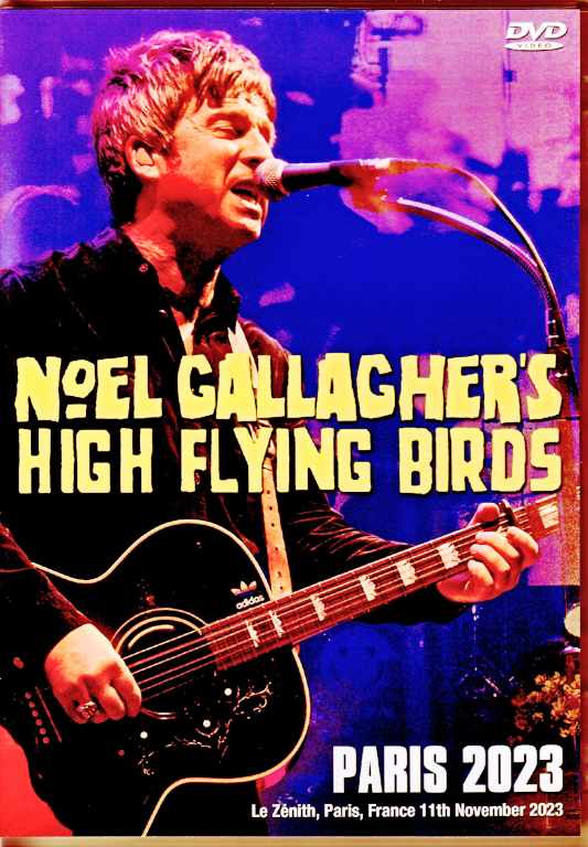 Noel Gallagher's High Flying Birds Noel Gallagher/France 2023 & more