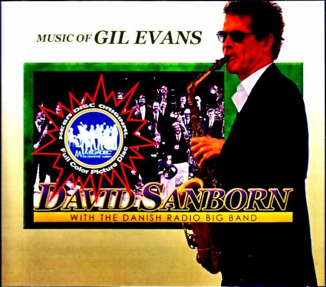 David Sanborn/Music of Gil Evans Denmark 2003 3Days FM Broadcast Edition