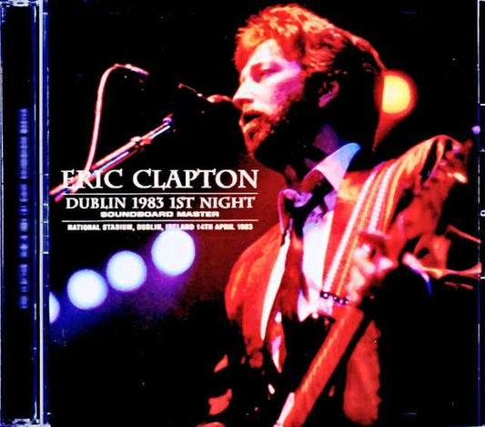 Eric Clapton/Ireland 04.14.1983 Soundboard Edition