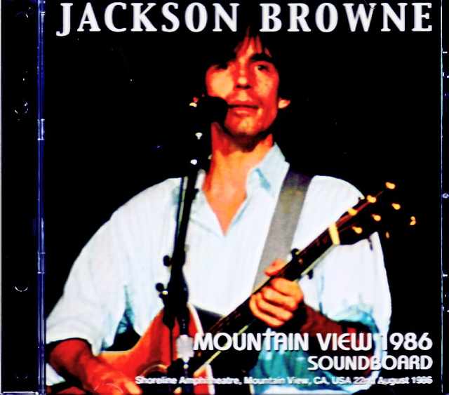 Jackson Browne Jackson Browne/CA,USA 08.22.1986 Soundboard Edition