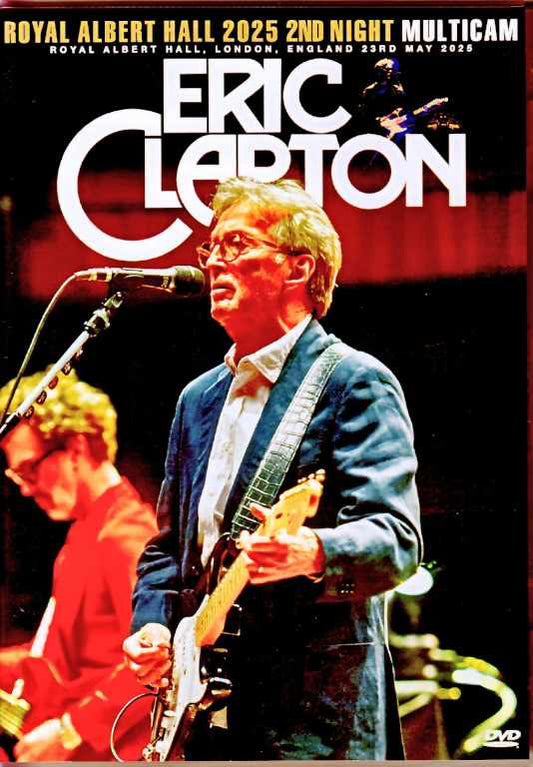 Eric Clapton/London,UK 05.23.2025 Complete Multi-Cam Edition