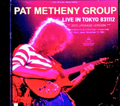 Pat Metheny Group Lyle Mays Pat Metheny Lyle Mays/Tokyo,Japan 11.12.1983 Soundboard Edition