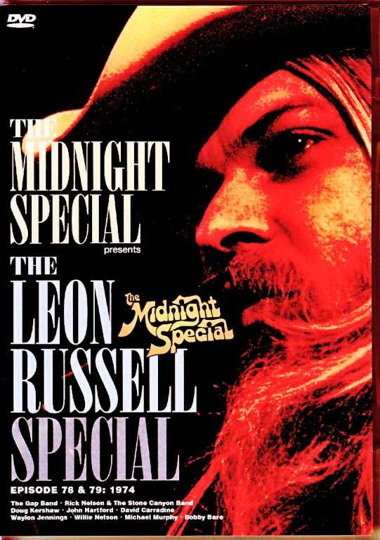 Leon Russell Gap Band, Willie Nelson, Wolfman Jack Leon Russell/Midnight Special 1974