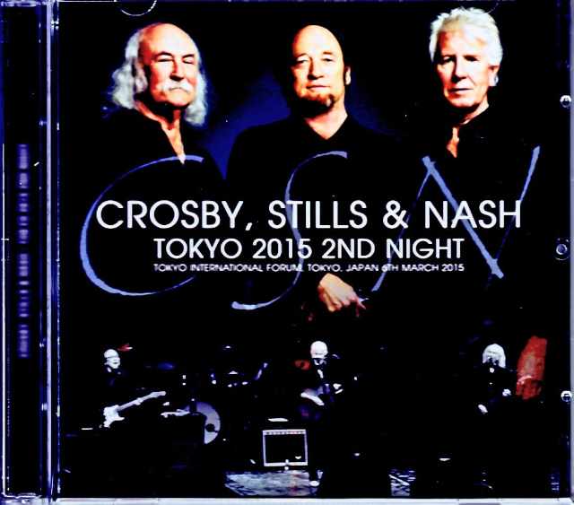 Crosby, Stills and Nash Crosby, Stills and Nash/Tokyo, Japan 3.6.2015 Complete