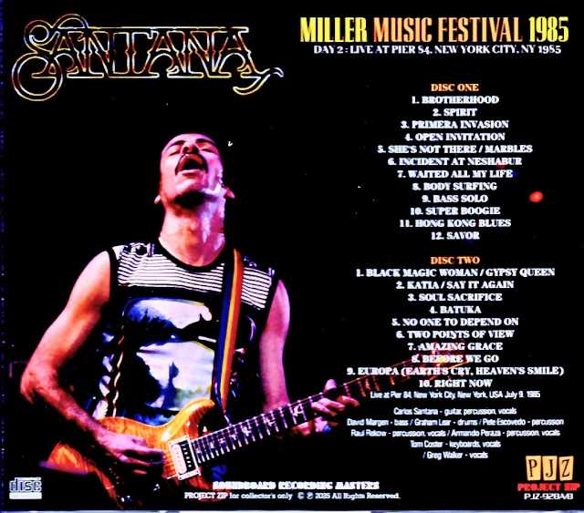 Santana Santana/NY,USA 07.09.1985 Soundboard Edition