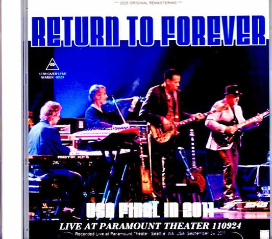 Return to Forever Chick Corea, Frank Gambale, Jean-Luc Ponty Return to Forever/WA,USA 09.24.2011 Complete