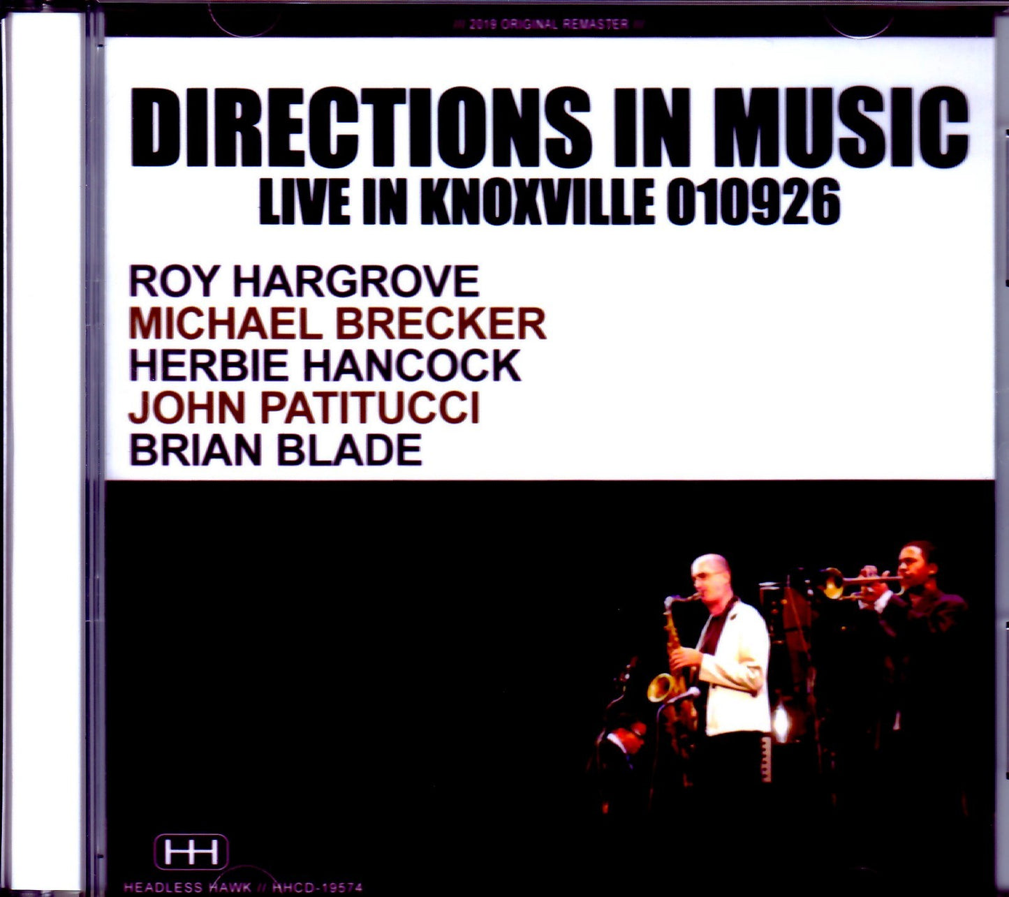 Directions in Music Roy Hargrove, Michael Brecker, Herbie Hancock, John Patitucci, Brian Blade/TN, USA 2001