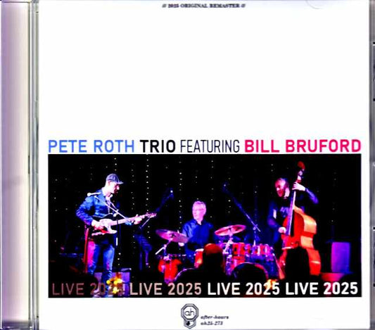 Pete Roth Trio Bill Bruford Pete Roth Bill Bruford/Tokyo,Japan 06.26.2025 Complete