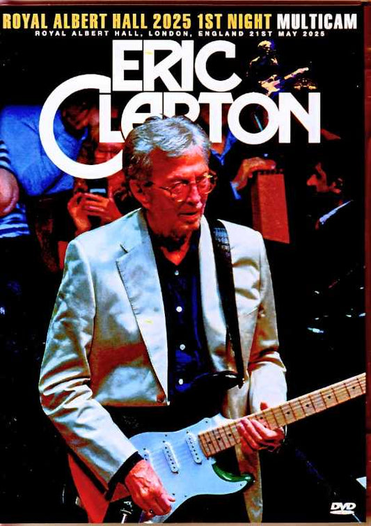 Eric Clapton/London,UK 05.21.2025 Complete Multi-Cam Edition