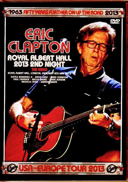 Eric Clapton/London,UK 05.18.2013 Complete Multi-Cam Edition